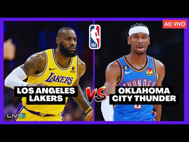 NBA AO VIVO - LOS ANGELES LAKERS x OKC THUNDER l Lebron James vs